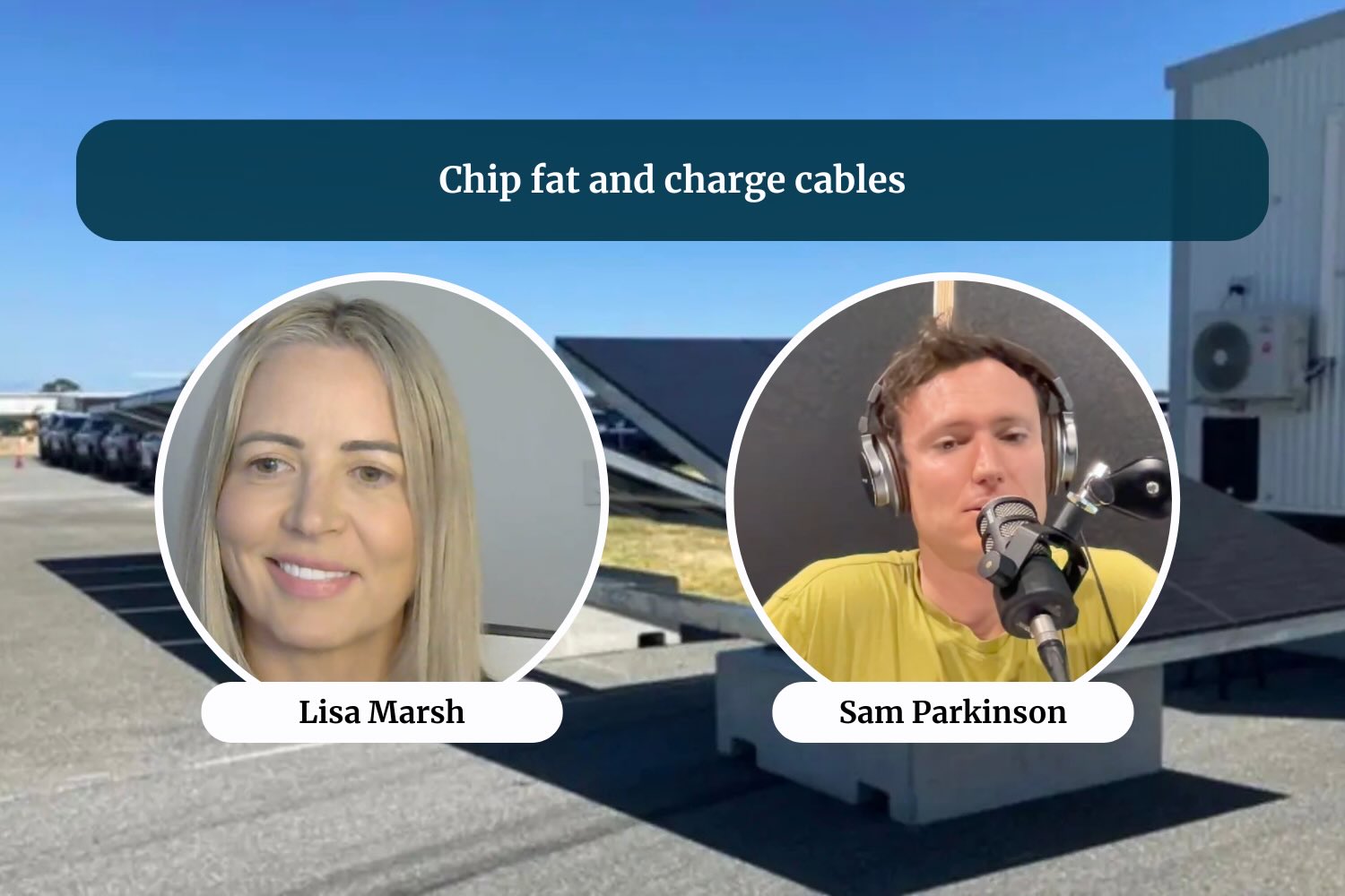 Video: Chip fat and charge cables | The Driven Podcast